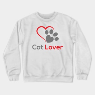 Cat Lover Cat Paw Print and Heart Quote Typography Crewneck Sweatshirt